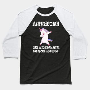 Aunticorn like a normal Aunt Baseball T-Shirt